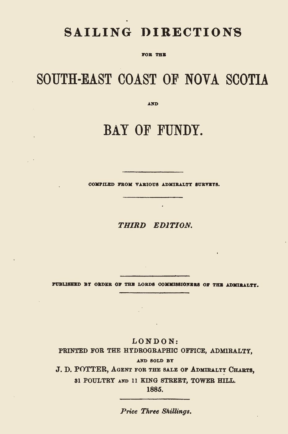 The title page of an old book: Sailing Directions for the South-East Coast of Nova Scotia and Bay of Fundy, third edition, London, 1885.