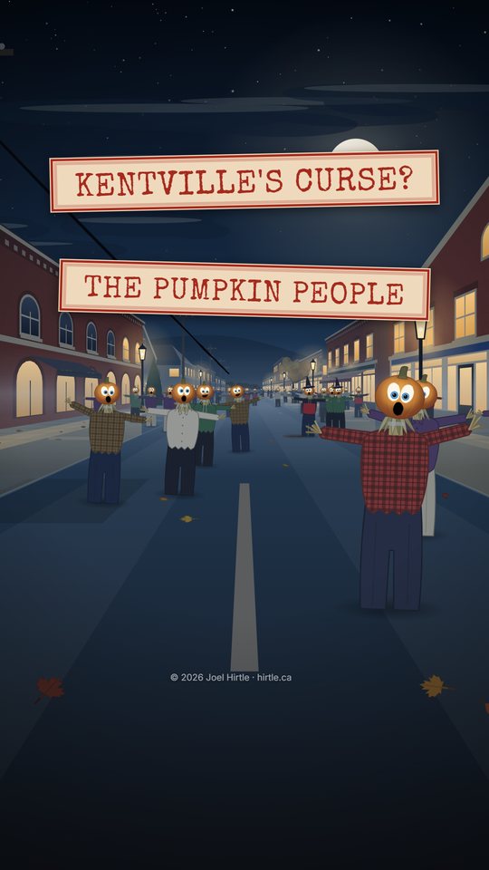 Poster for the Short: a night street in Kentville lined with pumpkin-headed figures in plaid shirts, under the titles Kentville's Curse? and The Pumpkin People.